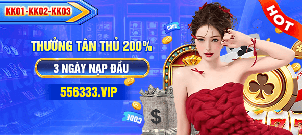 Thưởng tân thủ lên đến 200%